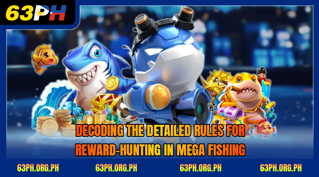 decoding-the-detailed-rules-for-reward-hunting-in-mega-fishing