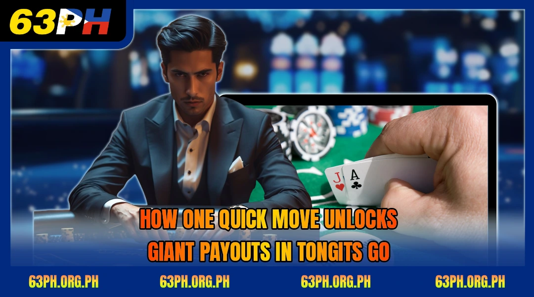 how-one-quick-move-unlocks-giant-payouts-in-tongits-go