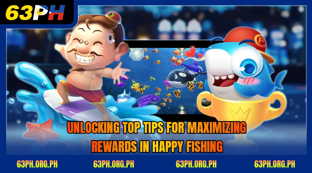 unlocking-top-tips-for-maximizing-rewards-in-happy-fishing